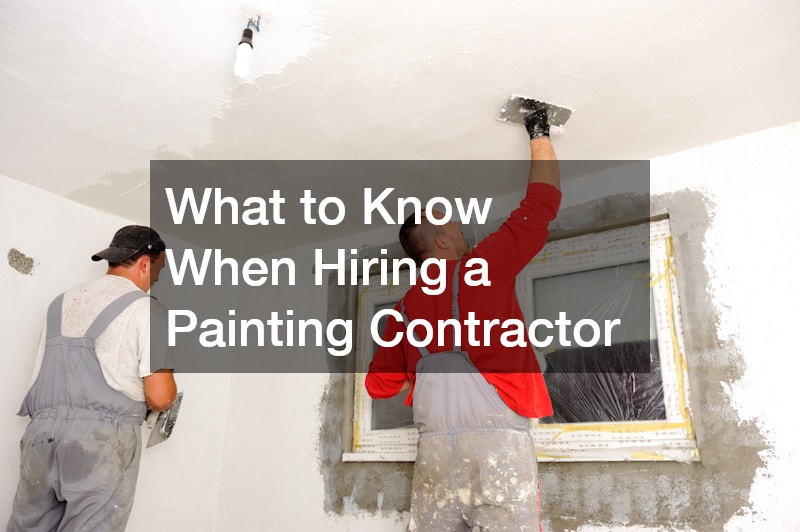 What to Know When Hiring a Painting Contractor