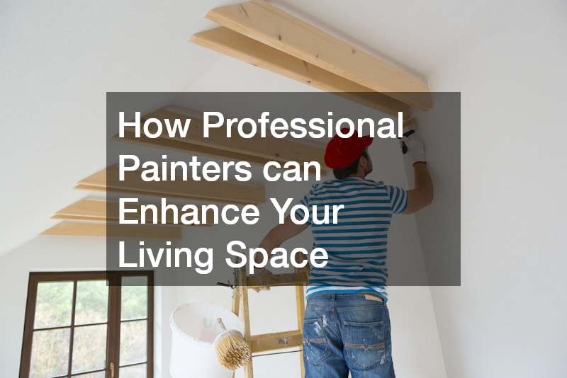 How Professional Painters can Enhance Your Living Space